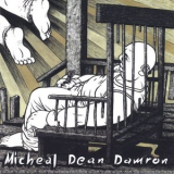 Michael Dean Damron - A Perfect Day for a Funeral '2005