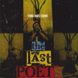 The Last Poets - Time Has Come '2017