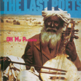 The Last Poets - Oh My People '2011