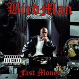 Birdman - Fast Money '2005