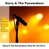 Gerry & The Pacemakers - Gerry & The Pacemakers' How Do You Do It '2006