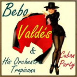 Bebo Valdes - Cuban Party '1957