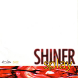 Shiner - Splay '1996