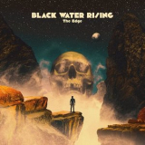 Black Water Rising - The Edge '2025