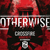 OTHERWISE - Crossfire (feat. Hyro the Hero) '2024