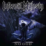 Infernal Majesty - No God '2017