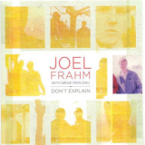 Joel Frahm - Don't Explain '2004