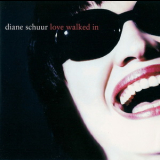 Diane Schuur - Love Walked In '1995