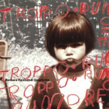 Barbara Raimondi - Troppo Rumore '2007