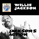 Willis Jackson - Jackson's Action! '2023