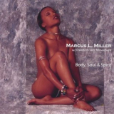 Marcus L. Miller - Body, Soul, & Spirit '2005