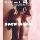 Marcus L. Miller - Back Again '2007