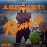 FiNCH - Abfahrt (Remixe) '2019