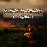 Varios Artistas - Baladas Inolvidables en Español '2015
