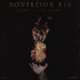 Ayla Nereo - SOVEREIGN KIN - Book I: The Spark '2023
