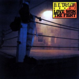 B.E. Taylor Group - Love Won The Fight '1983 [2001]