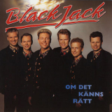 blackjack - Om Det Känns Rätt '2010