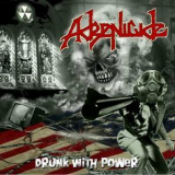 Adrenicide - Drunk With Power '2006
