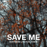 Northern Lite - Save Me '2022