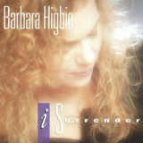 Barbara Higbie - I Surrender '1996