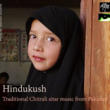 Stenopeica - Hindukush: Traditional Chitrali Sitar Music from Northern Pakistan '2018
