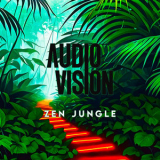 AUDIOVISION - Zen Jungle '2023