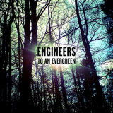 Engineers - To an Evergreen EP '2011