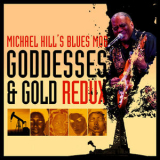 Michael Hill's Blues Mob - Goddesses & Gold Redux '2012