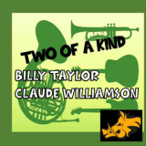 Various Atists - Two of a Kind: Billy Taylor & Claude Williamson '2022