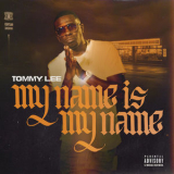 Tommy Lee - MY NAME IS MY NAME '2023