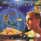 DJ Sammy - Life Is Just a Game '1998