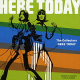The Collectors - Here Today + 6 '2004