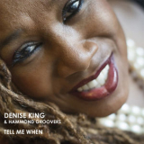 Denise KING - Tell Me When '2017
