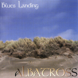 Albatross - Blues Landing '2000
