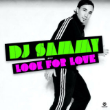 DJ Sammy - Look for Love '2011