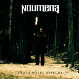 Noumena - Death Walks With Me '2013