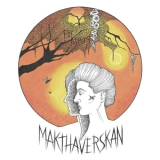 Makthaverskan - För Allting '2021