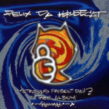 Felix da Housecat - Metropolis Present Day? Thee Album '2002
