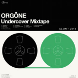 Orgone - Undercover Mixtape '2018