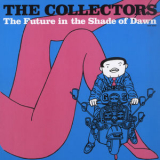 The Collectors - The Future in the Shade of Dawn '2005