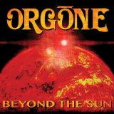 Orgone - Beyond The Sun '2015