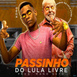 KONG - Passinho do Lula Livre (Brega Funk) '2021