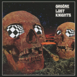 Orgone - Lost Knights '2022