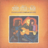 Crosby, Stills & Nash - Replay '2010