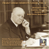 Franz Lehar - Masterpieces of Operetta: Franz Lehár Conducts Lehár, Vol. 2 (2015 Digital Remaster) '2015
