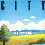 Happy End - CITY/はっぴいえんどベスト・アルバム '1973