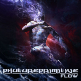 Phutureprimitive - Flow '2017