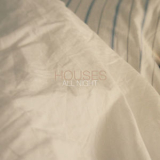 houses - All Night '2010