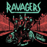 Ravagers - Livin' In Oblivion '2013