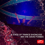 David Forbes - A State Of Trance Showcase - Mix 018: David Forbes '2020